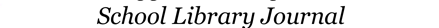 School Library Journal 