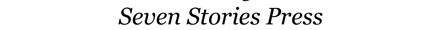 Seven Stories Press